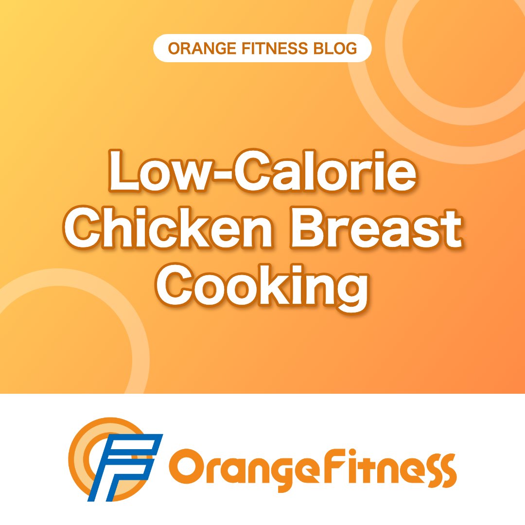 Satisfying Even on a Diet: Low-Calorie Chicken Breast Cooking | Orange Fitness, Kai City, Yamanashi